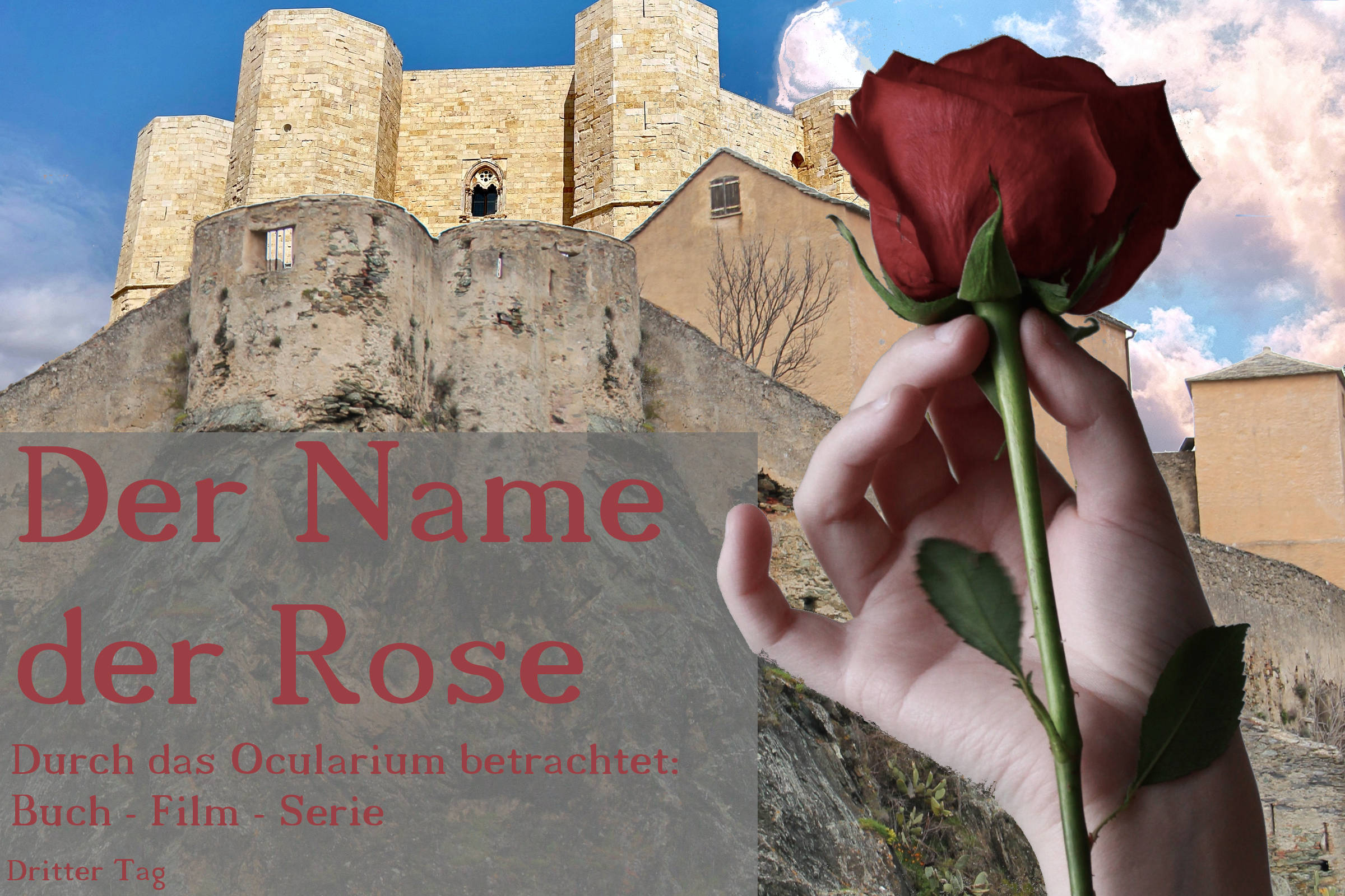 Der Name der Rose – Durch das Ocularium betrachtet: Buch – Film – Serie | Dritter Tag